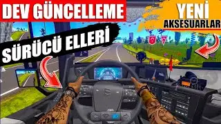 SÜRÜCÜ ELLERİ VE AKSESUARLARI | HAREKETLİ AKSESUARLAR VE LED TABELA | TRUCK SIMULATOR ULTIMATE !!