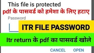 income tax return pdf password ko kaise hataye|itr pdf file open  password|itr return pdf  password|