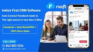India's First CRM with Instant Facebook Lead Assign To Sales Team – SalezRobot CRM