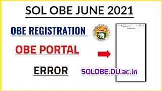 DU SOL : third year exams OBE 2021 | OBE Portal Error Registration for Examination | College Updates