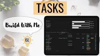 #BuildWithMe - ☑️TASKS - Notion Template | Ep 3.2 - Mastering Filters & Sorts (+ Notion Widgets)