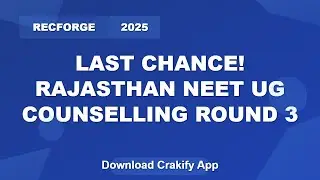 Rajasthan NEET UG 2025 Round 3 Registration Last Date | Final Chance