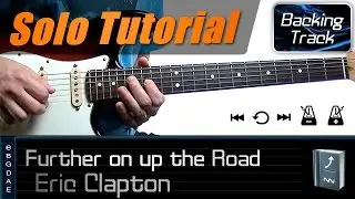 Further on up the road 2nd Solo (Eric Clapton) / Guitar Lesson - How to play + TABS