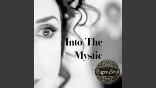 Into the Mystic