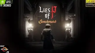 Lies Of P : RTX 3060 & Ryzen 5600X | Best Settings Benchmark