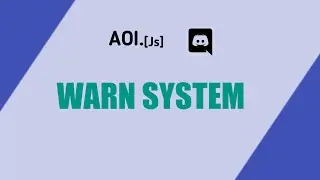 Warn system || aoi.js 5 episode