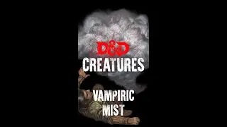 What is Vampiric Mist? #dnd #creatures
