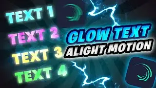 Glow Text Preset Alight Motion | Glowing Text Alight Motion Preset | AlightMotion Glowing Text