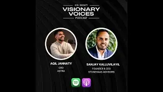The Future of Business: AI and Automation Insights ft Sanjay Kalluvilayil @AqilJannaty