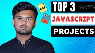 3 JavaScript Projects Every Beginner Should Build!