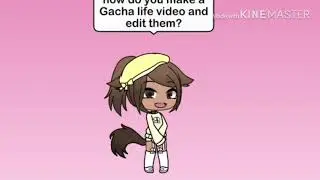 How to make a Gacha life video!