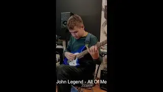 John Legend - All Of Me guitar cover