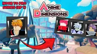 Noob to Pro Series (Ep 1) | Anime Dimension Roblox