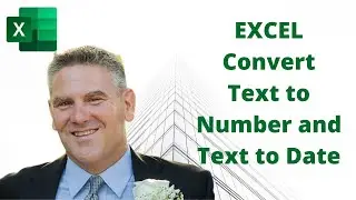 Convert Text to Number and Text to Date