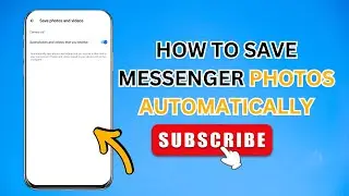 How to Save Messenger Photos Automatically - Full Guide