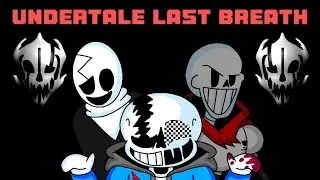 UNDERTALE LAST BREATH PHASE 3 (REMASTERED)
