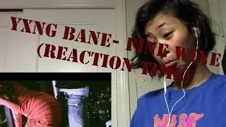 Yxng Bane- Fine Wine (REACTIONT TIME)