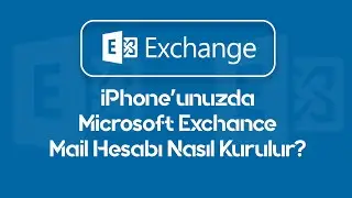 iPhone'unuzda Microsoft Exchange Mail Hesabınızı Kurma