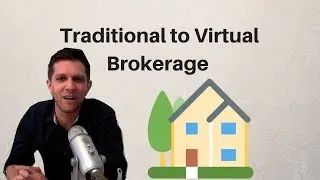 TRADITIONAL REAL ESTATE FRIM TO A VIRTUAL BROKERAGE | AREN 72
