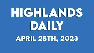 Highlands Daily Announcements 4/25/23