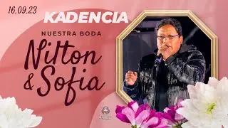 Kadencia en la Boda de Nilton & Sofía / La Paz - Bolivia 2023.