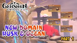 NEW DOMAIN HUSK & OCEAN FARMING PART 1 l GENSHIN IMPACT MOBILE