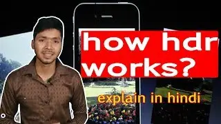 how hdr works ? What is HDR photography explained - High Dynamic Range photo