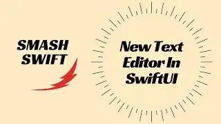New Text Editor In SwiftUI