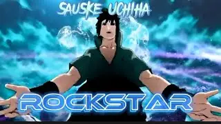 100 Subscribers special video Sauske Uchiha badass Edit [[Sauske X Rockstar]] Sauske Attitude status