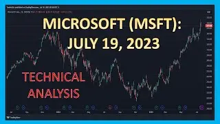Microsoft (MSFT) Looking Up Before Earnings? - Technical Analysis of Stock on July 19, 2023