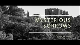 Mysterious Sorrows - Ne pleure pas si tu m'aimes - Saint-Augustin. Abbaye de Saint-Felix de Montceau