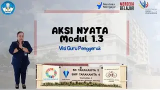 AKSI NYATA Modul 1.3 Visi Guru Penggerak - CGP A10 - Cicilia Setyowati