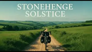 Cycling to Stonehenge: Summer Solstice Adventure