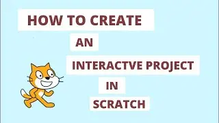 Scratch 3.0 Tutorial: How to create an interactive project (adjusted)