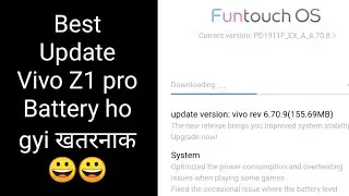 Vivo Z1 Pro New Update 6.70.9❤️ || Best Update By Vivo || Battery Issue|| Battery Backup 10 Hrs ||