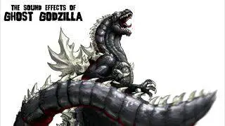 Legendary Ghost Godzilla sound