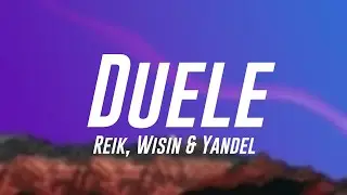 Duele - Reik, Wisin & Yandel [Letra] 🍦