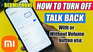 TalkBack is On | How to Turn Off TalkBack in Redmi Phone | With / Without Volume buttons Mi TalkBack