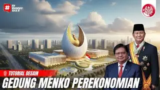 Tutorial Desain Gedung Menko Bidang Perekonomian - Nusantara Arsitektur Ai