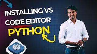 44. Installing VS code Editor | Python | Tamil