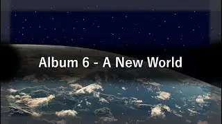 Album 6 - A New World [2024]