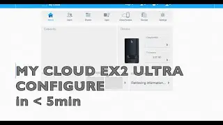 Confiure My Cloud EX2 Ultra in less than 5 min