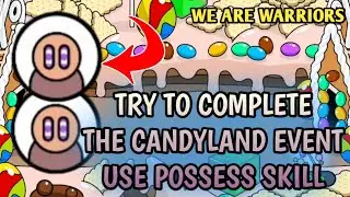 We are Warriors - Candyland Event (May 2025)