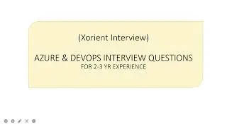 Xorient  interview questions on azure admin and devops(Real TIme) for 2/3 years of experience.