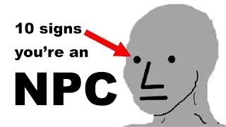 If You Feel Like an NPC, Watch This.