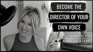 BE THE DIRECTOR OF YOUR OWN VOICE 