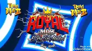 ME BOY CON LA GAITA #royal_mdb BY:TONYMDB