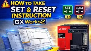 SET & RST Instruction in GX Works2 | Latching Coil Logic in Mitsubishi PLC