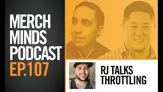 MM107 - RJ TALKS MERCH ASIN CHANGES AND THROTTLING
