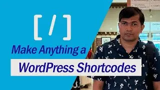 Make anything a shortcode for WordPress